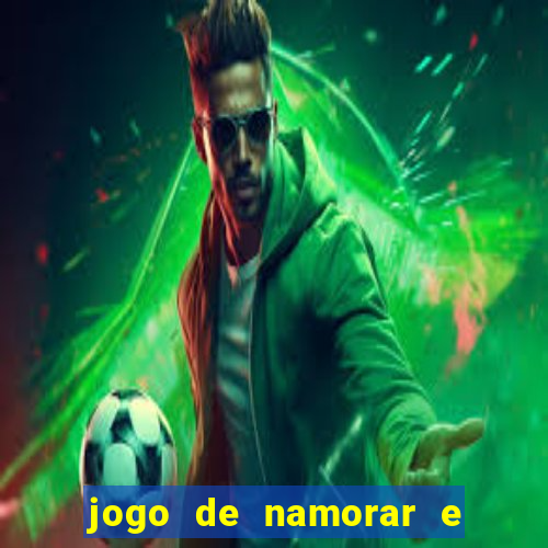 jogo de namorar e fazer filho